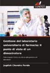 Gestione del laboratorio universitario di farmacia: Il punto di vista di un dimostratore