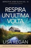 Respira un'ultima volta