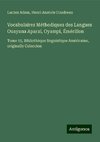 Vocabulaires Méthodiques des Langues Ouayana Aparaï, Oyampi, Émérillon