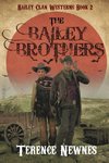 The Bailey Brothers