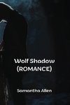 Wolf Shadow (ROMANCE)