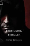 The True Enemy (Thriller)