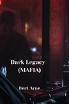 Dark Legacy (Mafia)