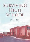 Surviving High School