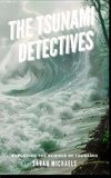 The Tsunami Detectives