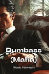 Dumbass (Mafia)