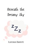 Beneath the Dreamy Sky