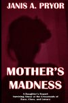 Mother's Madness