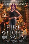 Fire Witches of Salem Collection Two