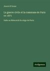 La guerre civile et la commune de Paris en 1871