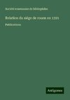 Relation du siége de rouen en 1591