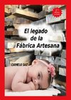 El Legado de la Fábrica Artesana