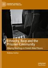 Ethnicity, Race and the Prisoner Community