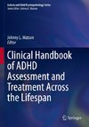 Clinical Handbook of ADHD Assessment and Treatment Across the Lifespan