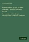 Renseignements sur une ancienne nécropole à Marzabotto près de Bologne