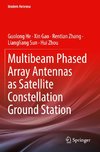 Multibeam Phased Array Antennas as Satellite Constellation Ground Station