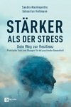 Stärker als der Stress