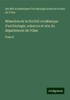 Mémoires de la Société académique d'archéologie, sciences et arts du département de l'Oise