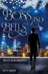 Boss and Bells: Ein CEO zu Weihnachten