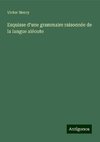 Esquisse d'une grammaire raisonnée de la langue aléoute