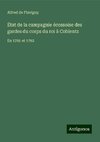 État de la campagnie écossoise des gardes du corps du roi à Coblentz