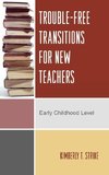 Trouble-Free Transitions for New Teachers