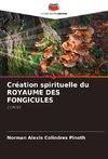 Création spirituelle du ROYAUME DES FONGICULES