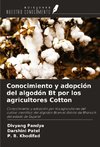 Conocimiento y adopción del algodón Bt por los agricultores Cotton