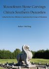 Mausoleum Stone Carvings of China's Southern Dynasties