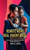 Remote Work, Real Parenthood