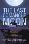 The Last Comanche Moon