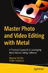 Master Photo and Video Editing with Metal