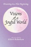 Visions of a Joyful World