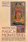 Mysticism, Magic, and Monasteries