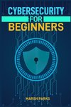 CYBERSECURITY FOR BEGINNERS