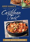 Anne Marie's Favorite Recipes with a Caribbean Twist 3rd edition