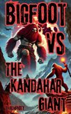 Bigfoot Vs The Kandahar Giant