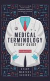 Medical Terminology Study Guide