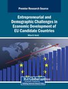 Entrepreneurial and Demographic Challenges in Economic Development of EU Candidate Countries