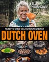 Dutch Oven - Rezepte ohne viel Schnickschnack