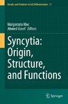 Syncytia: Origin, Structure, and Functions