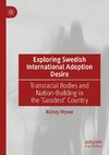 Exploring Swedish International Adoption Desire