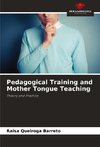 Pedagogical Training and Mother Tongue Teaching