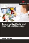 Corporeality, Media and International Relations