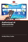 Audiovisuel et interactivité