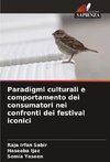 Paradigmi culturali e comportamento dei consumatori nei confronti dei festival iconici