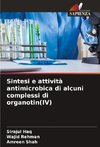 Sintesi e attività antimicrobica di alcuni complessi di organotin(IV)