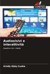 Audiovisivi e interattività