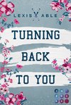 Turning Back to You ('Back to You'-Reihe 4)