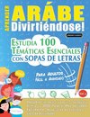 APRENDER ARÁBE DIVIRTIÉNDOSE! - PARA ADULTOS